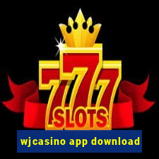 wjcasino app download